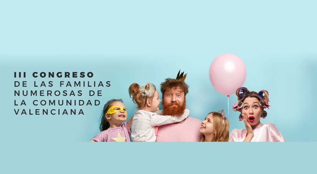 III Congreso de Familias Numerosas. Castellón 2019