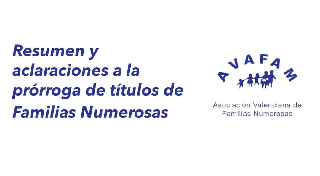Resumen y aclaraciones a la prórroga de títulos de Familia Numerosa