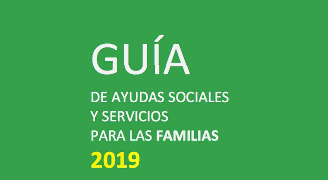 Guía 2019 de ayudas sociales y servicios para las familias