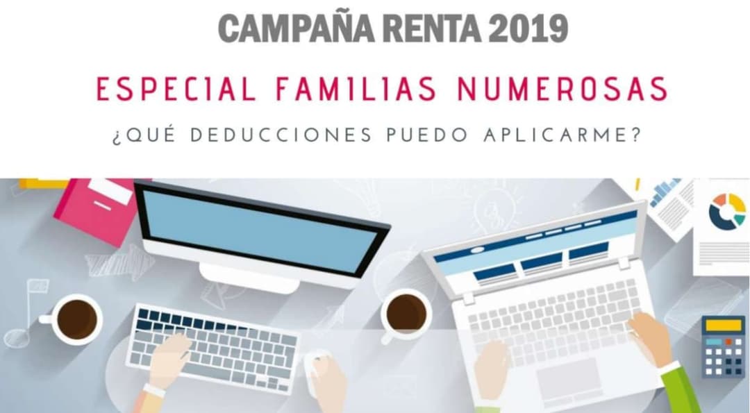 ¿Qué deducciones puedo aplicarme en mi renta del 2019 si soy familia numerosa?